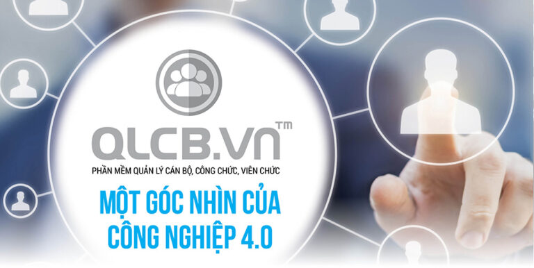 QLCB.VN – Một góc nhìn của công nghiệp 4.0