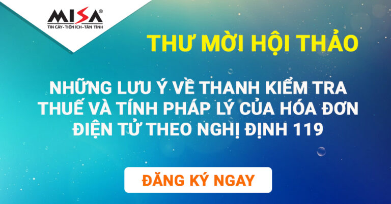Hội thảo tại TP.HCM: Những lưu ý khi thanh kiểm tra thuế và tính pháp lý của hóa đơn điện tử theo nghị định 119 ngày 12/10/18