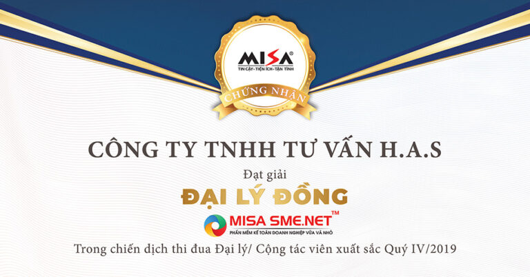 Công ty TNHH tư vấn H.A.S – Đại lý xuất sắc trong chiến dịch Quý IV/2019 của MISA